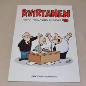 B. Virtanen 12 Pätkä työläisen elämää